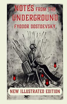 Notes from the Underground (Illustrated)