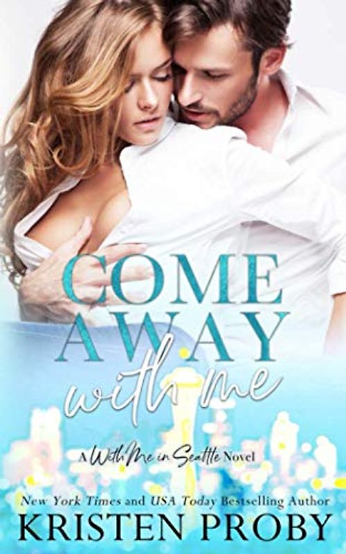 Come Away With Me: A With Me In Seattle Novel (With Me In Seattle - The Montgomerys, Band 1)