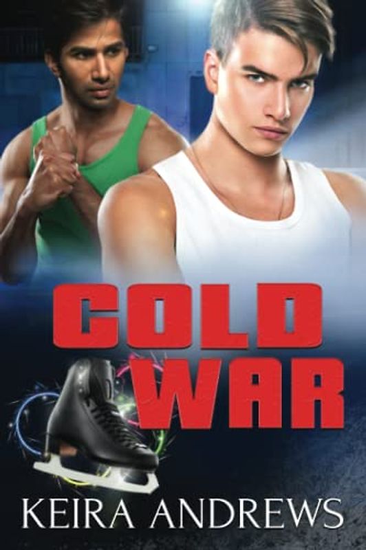 Cold War: Figure Skating Gay Romance (Love on the Ice)