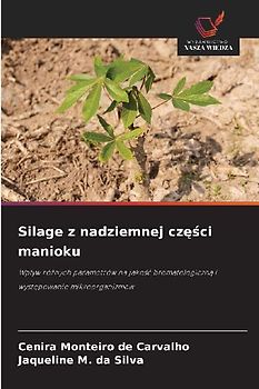 Silage z nadziemnej cz¿¿ci manioku