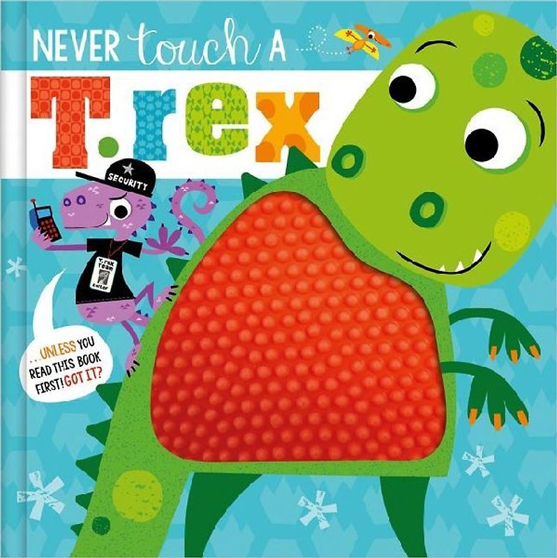 Never Touch a T. Rex!