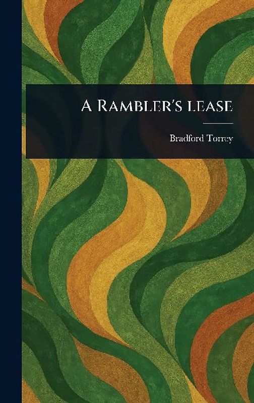 A Rambler's Lease