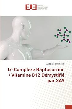 Le Complexe Haptocorrine / Vitamine B12 Démystifié par XAS