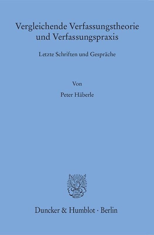 Vergleichende Verfassungstheorie und Verfassungspraxis.