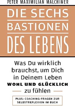 Die sechs Bastionen des Lebens