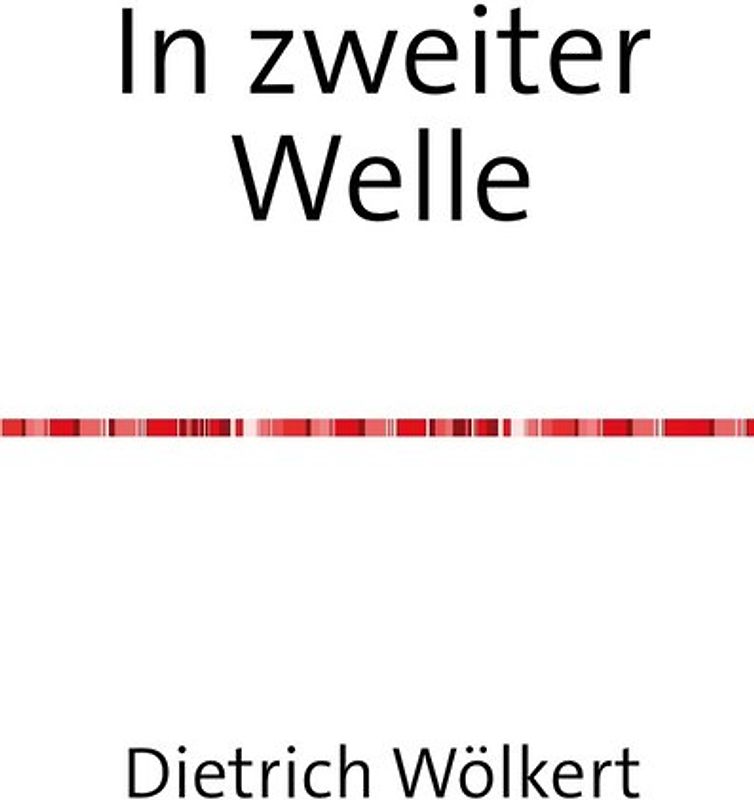 In zweiter Welle