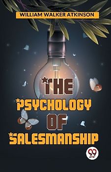The Psychology Of Salesmanship
