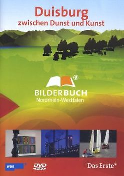 Bilderbuch Deutschland - Duisburg zwischen Dunst und Kunst DVD