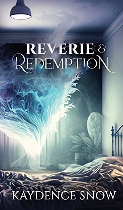 Reverie and Redemption