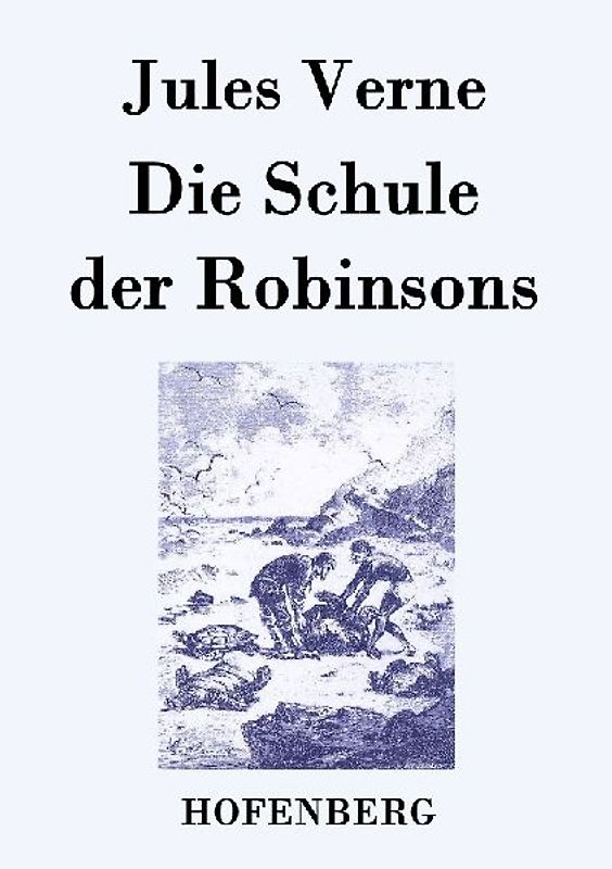 Die Schule der Robinsons