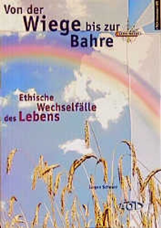 Von der Wiege bis zur Bahre