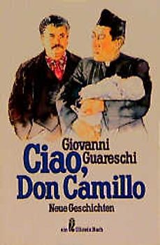 Ciao, Don Camillo. Neue Geschichten