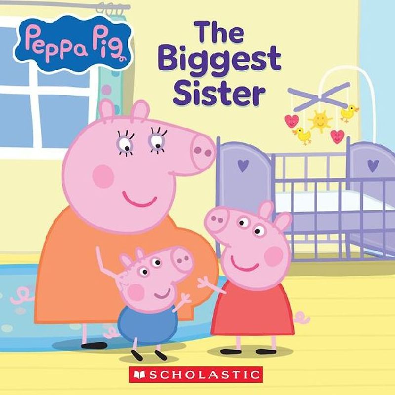 Peppa Pig: The Biggest Sister