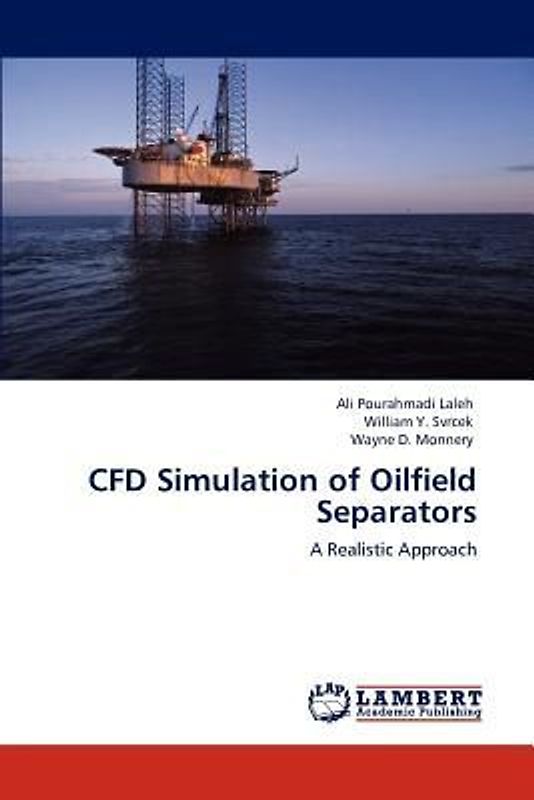 CFD Simulation of Oilfield Separators