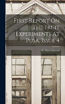First Report On The Fruit Experiments At Pusa, Issue 4