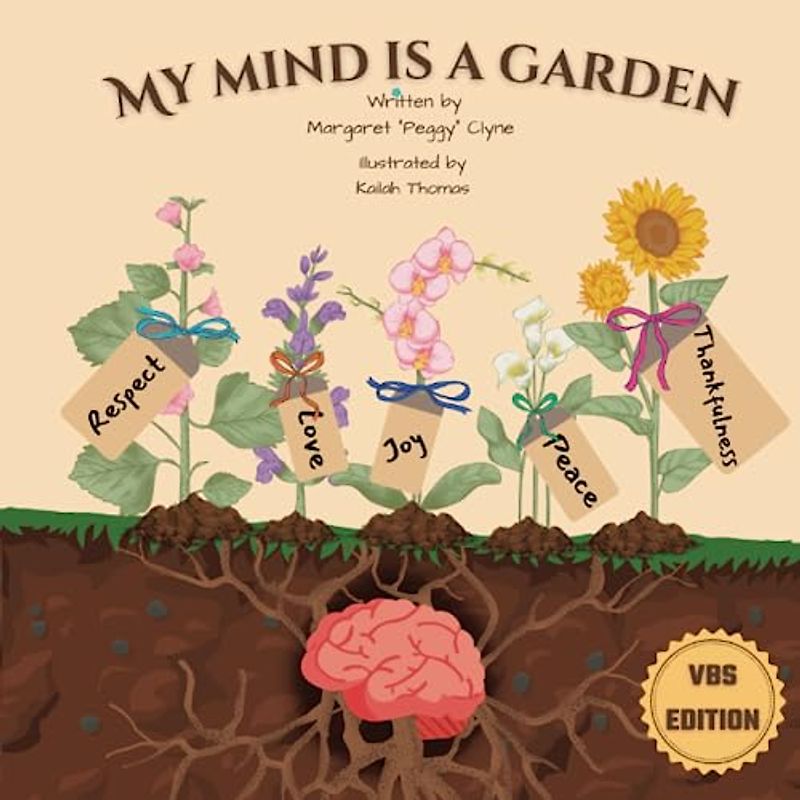 My Mind is a Garden - VBS Edition