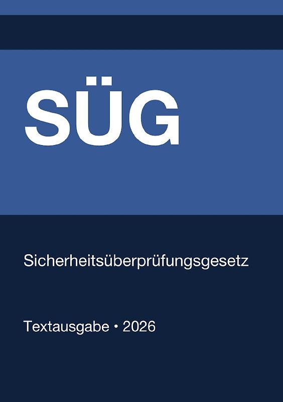 SÜG - Sicherheitsüberprüfungsgesetz (Deutschland) 2026
