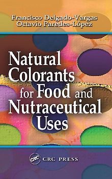 Natural Colorants for Food and Nutraceutical Uses