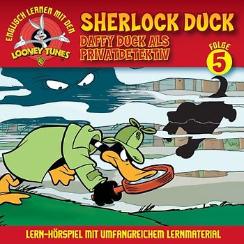 Looney Tunes: Lern-Hörspiel mit Daffy Duck - 05: Daffy Duck Als Privatdetektiv/Sherlock Duck