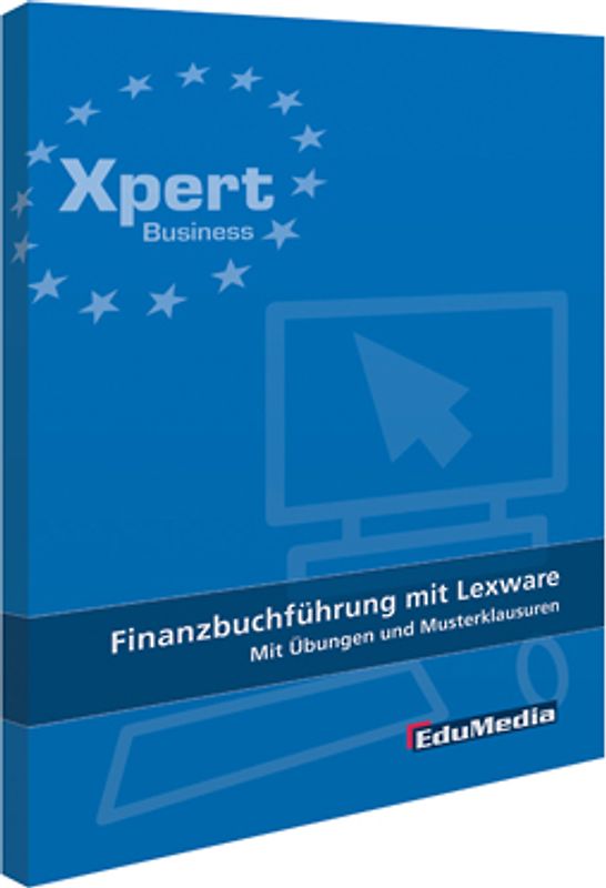 Finanzbuchführung mit Lexware - Mit Übungen und Musterklausuren