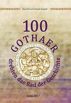 100 Gothaer drehten das Rad der Geschichte