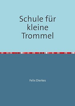 Schule für kleine Trommel