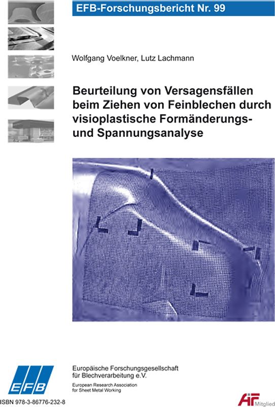 Beurteilung von Versagensfällen beim Ziehen von Feinblechen durch visioplastische Formänderungs- und Spannungsanalyse