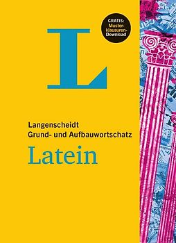 Langenscheidt Grund- und Aufbauwortschatz Latein