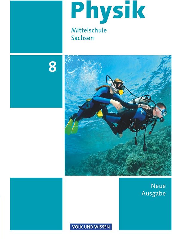 Physik - Ausgabe Volk und Wissen - Mittelschule Sachsen - Neue Ausgabe - 8. Schuljahr
