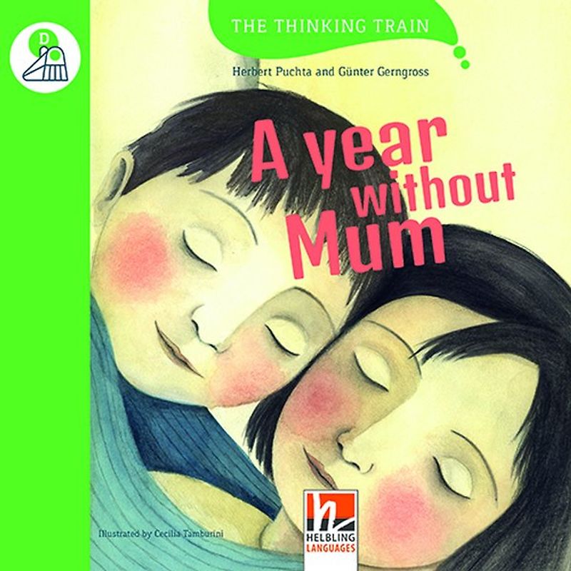 The Thinking Train, Level d / A Year without Mum, mit Online-Code