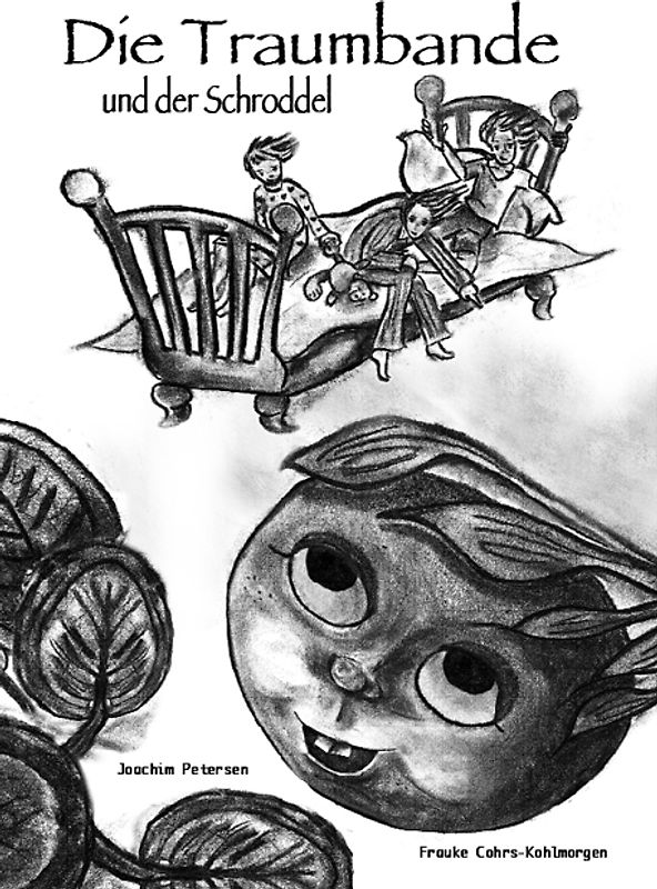 Die Traumbande und der Schroddel