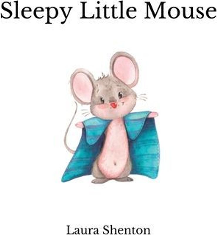 Sleepy Little Mouse