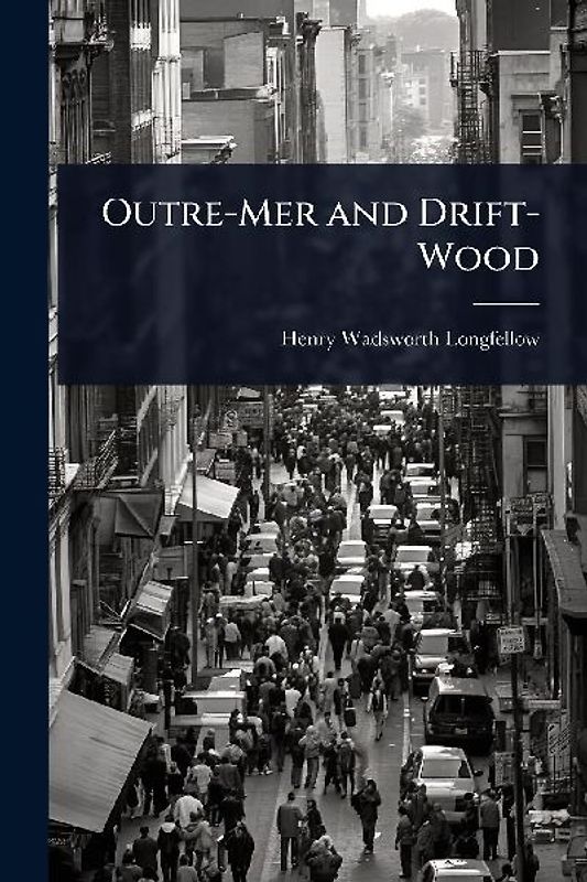 Outre-Mer and Drift-Wood