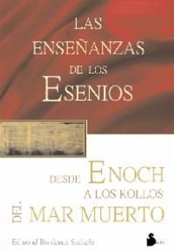 Las enseñanzas de los esenios desde Enoch hasta los rollos del Mar Muerto
