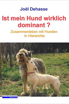 Ist mein Hund wirklich dominant?