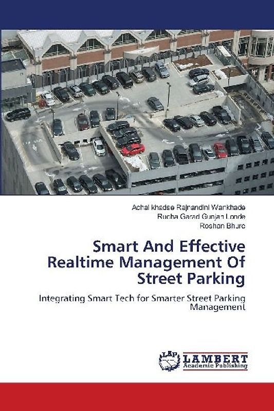 Smart And Effective Realtime Management Of Street Parking