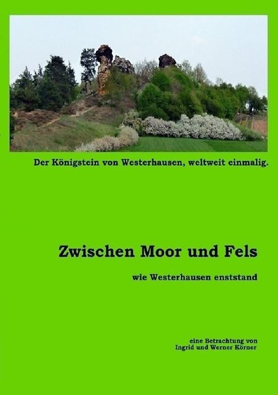 Zwischen Moor und Fels - als Westerhausen entstand