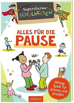 Superstarke Schulhelden - Alles für die Pause