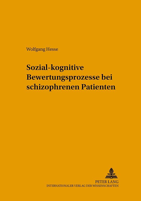 Sozial-kognitive Bewertungsprozesse bei schizophrenen Patienten