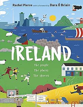 Ireland: The People, The Places, The Stories