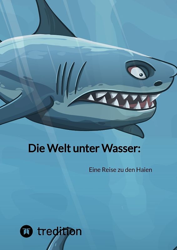 Die Welt unter Wasser: