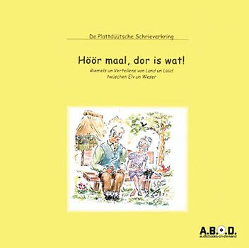 Höör maal, dor is wat!