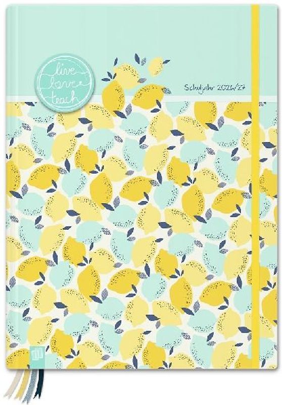 Mein Lehrerplaner A4+ - Hardcover - Lehrerkalender für das Schuljahr 2026/2027 - Zitronentanz