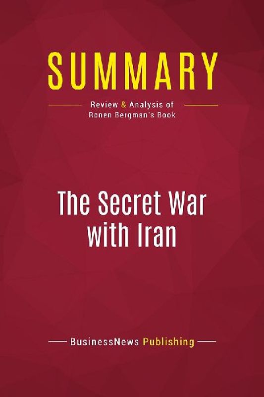 Summary: The Secret War with Iran