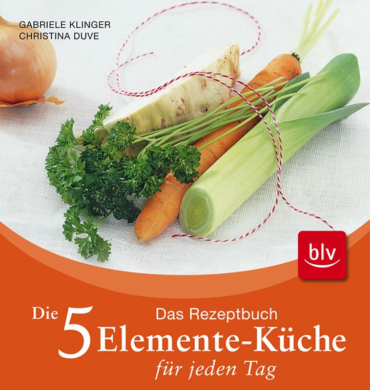 Die 5-Elemente-Küche für jeden Tag