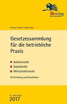 Gesetzessammlung für die betriebliche Praxis