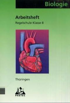 Arbeitsheft Biologie 8 Thüringen Regelschule
