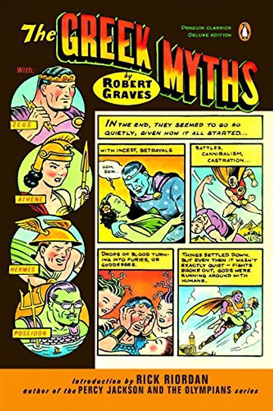 The Greek Myths (Penguin Classics Deluxe Edition) (Penguin Classics Deluxe Editions) - Graves, Robert