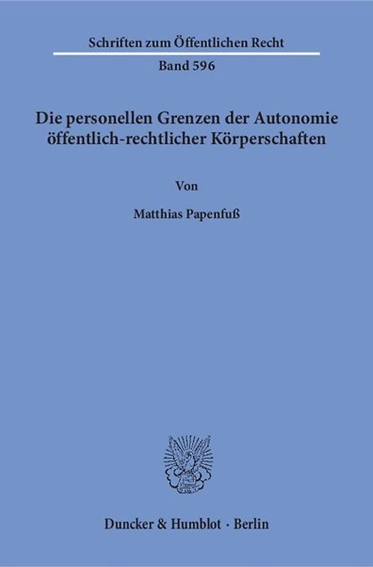 Die personellen Grenzen der Autonomie öffentlich-rechtlicher Körperschaften.