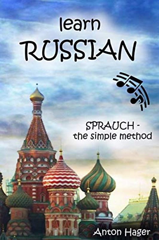 learn Russian: Sprauch - the simple method (1, Band 1)